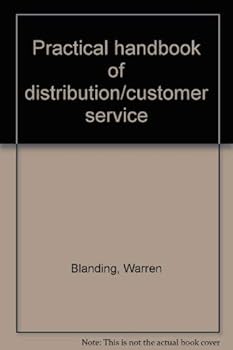 Hardcover Practical Handbook of Distribution / Customer Service [Unknown] Book