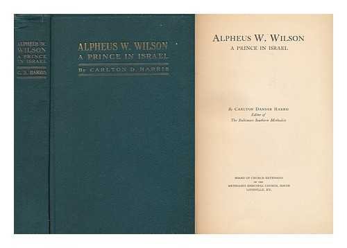 Alpheus W. Wislon, a Prince in Israel