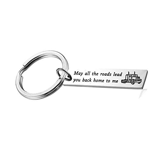 Drive Safe Keychain Truck Gifts - May All The Roads Lead You Back