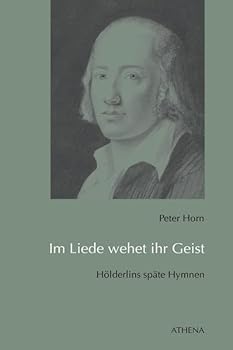 Paperback Im Liede wehet ihr Geist: Hölderlins späte Hymnen [German] Book