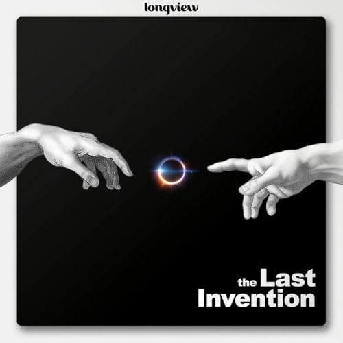 BONUS: The Last Invention