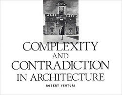Robert Venturi: Robert Venturi : Complexity and Contradiction in Architecture (Paperback - Revised Ed.); 1977 Edition