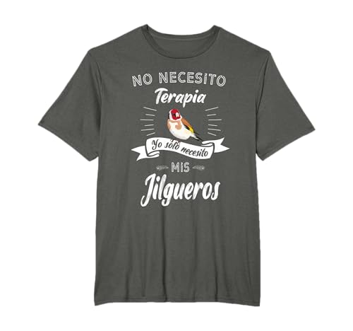 El jilguero Silvestrismo humor terapia Camiseta El jilguero Silvestrismo humor terapia Camiseta