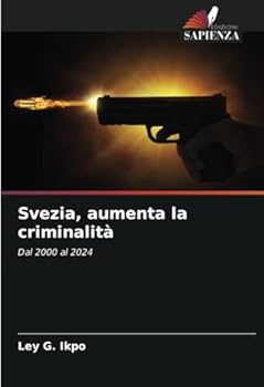 Paperback Svezia, aumenta la criminalità [Italian] Book