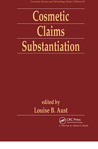 Cosmetic Claims Substantiation (Cosmetic Science and Technology Book 18)