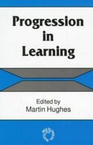 Progression in Learning (BERA Dialogues)