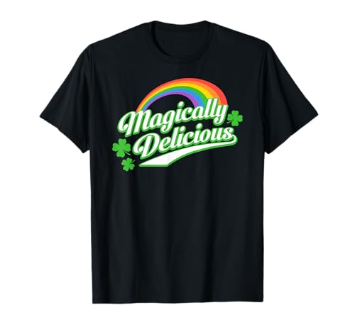 Magically Delicious St Patricks Day T-Shirt