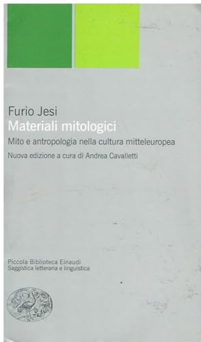 Materiali Mitologici. Mito E Antropologia Nella Cultura Mitteleuropea