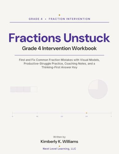 Fractions Unstuck: A Grade 4 Intervention Workbook: Find and Fix
