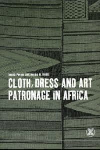 Buy Cloth, Dress and Art Patronage in Africa — BookShops.in