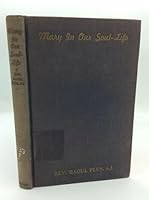Mary In Our Soul-Life B000KILGGE Book Cover