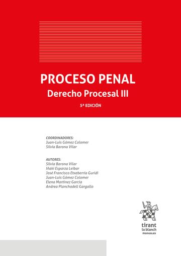 Proceso Penal. Derecho Procesal III 5ª Edición (Manuales de Derecho Procesal)