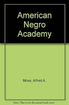 Paperback The American Negro Academy: Voice of the Talented Tenth Book