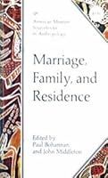 marriage, family, and residence [ American Museums Sourcebooks in Anthropology] B000NPJBIY Book Cover