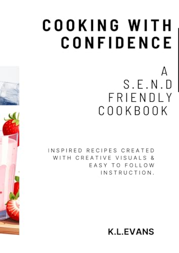 Cooking with Confidence: A S.E.N.D FRIENDLY COOKBOOK
