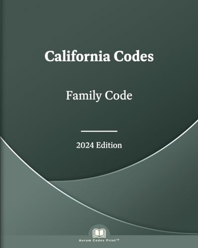 Independently Published Legislature, California State California Family Code 2024: California Codes cover