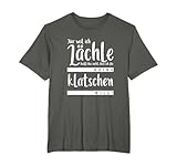 Nur weil ich lächle heißt nicht dir keine klatschen will T-Shirt