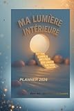 Ma Lumière Intérieure: Planner 2026