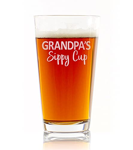 GRANDPA S SIPPY CUP Beer Pint Glass - Funny Gift for Dad Uncle Grandpa From Daughter Son Wife - Father s Day