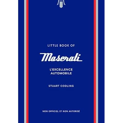 L'Histoire de Maserati - L'Excellence automobile