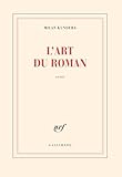 L'art du roman - Milan Kundera 