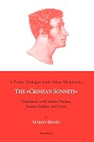 The Crimean Sonnets: A Poetic Dialogue With Adam Mickiewicz 3939431168 Book Cover