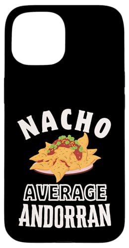 Nacho Average Andoran Proud Andorra Culture Cinco de Mayo �X�}�z�P�[�X iPhone 15 �p