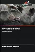 Erisipela suina: Sfida del vaccino (Italian Edition) 6208807700 Book Cover