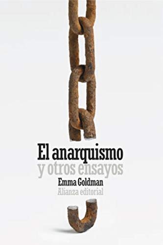 El anarquismo y otros ensayos (El libro de bolsillo - Ciencias sociales nº 6309) El anarquismo y otros ensayos (El libro de bolsillo - Ciencias sociales nº 6309)