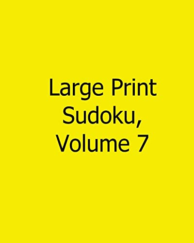 Large Print Sudoku, Volume 7: Easy to Read, Large Grid Sudoku Puzzles