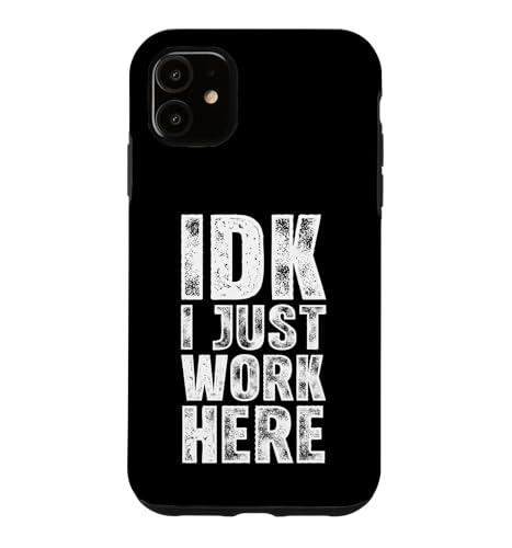 IDK I Just Work Here - �������Ȃ��Ƃ킴����ȃI�t�B�X�W���u���[�N �X�}�z�P�[�X iPhone 11 �p