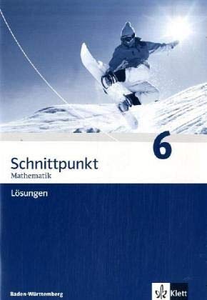 Schnittpunkt Mathematik 6. Ausgabe Baden-Württemberg: Lösungen Klasse 10 (Schnittpunkt Mathematik.