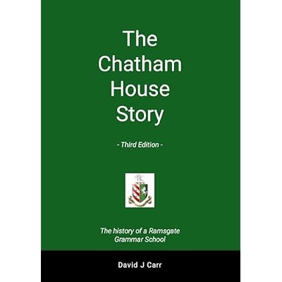 The Chatham House Story - Third Edition