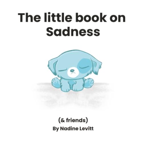 The little book on sadness (My Mama Says: Little books collection)