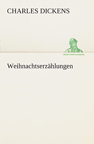 Weihnachtserzählungen (German Edition)