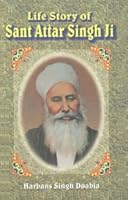 Life story of Sant Attar Singh Ji 8172050720 Book Cover
