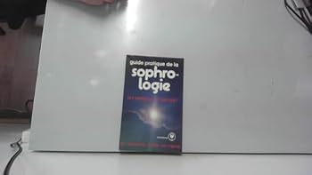 Paperback Guide pratique de la sophrologie [French] Book