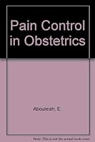 Pain control in obstetrics 0397503768 Book Cover