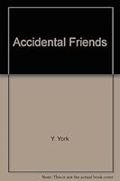 Accidental Friends 0871296225 Book Cover