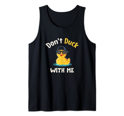 Don't Duck With Me - Patito de regalo Camiseta sin Mangas