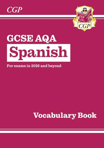 New GCSE Spanish AQA Vocabulary Book (for exams from 2026) (CGP AQA GCSE Spanish)