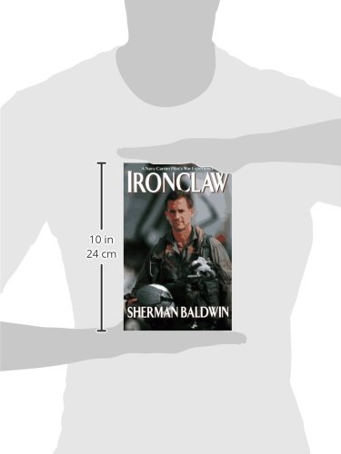 Ironclaw: A Navy Carrier Pilot's Gulf War Experience #TOP9