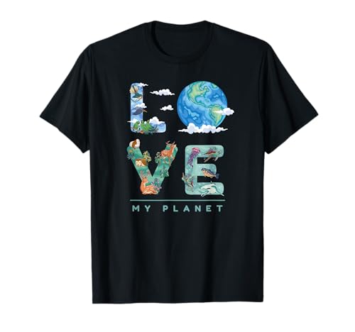 LOVE My Planet / Earth Day Environment, climate change T-Shirt