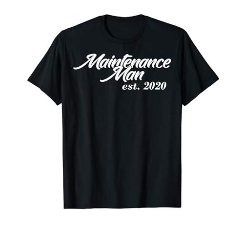 Mantenimiento Man est 2020 Mantenimiento Man est. 2020 Camiseta