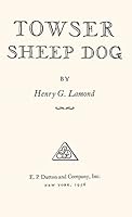 Towser, sheep dog B0007E2AG6 Book Cover