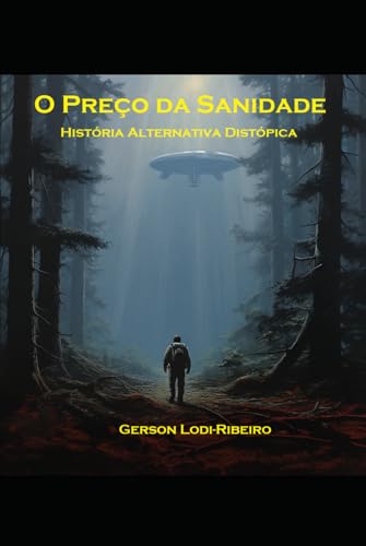 O Preço da Sanidade: História alternativa distópica