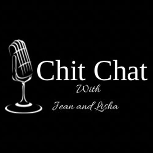Chit Chat with Jean and Lisha Titelbild
