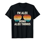I'm Alex Doing Alex Things Retro Sunglass Funny Personalized T-Shirt