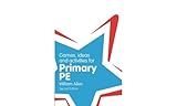 Games, Ideas and Activities for the Primary PE