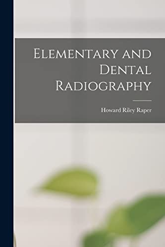 Elementary and Dental Radiography